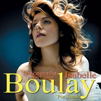 pelicula Isabelle Boulay [Discografia 1996 – 2008]